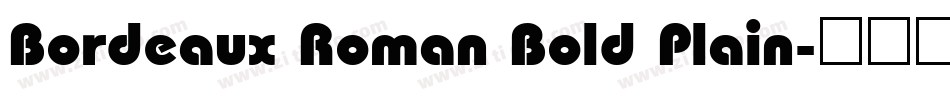 Bordeaux Roman Bold Plain字体转换
